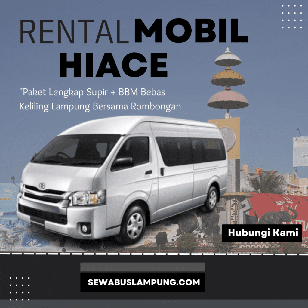 Paket Wisata Dari Lampung Menuju Jakarta Hiace 14 Orang