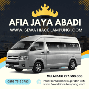 Sewa Hiace Bandar lampung 1 hari CV AFIA JAYA ABADI