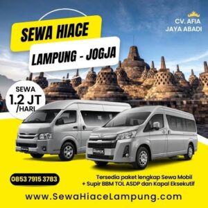 Jelajahi Lampung dan Jogja dengan Sewa Mobil Hiace