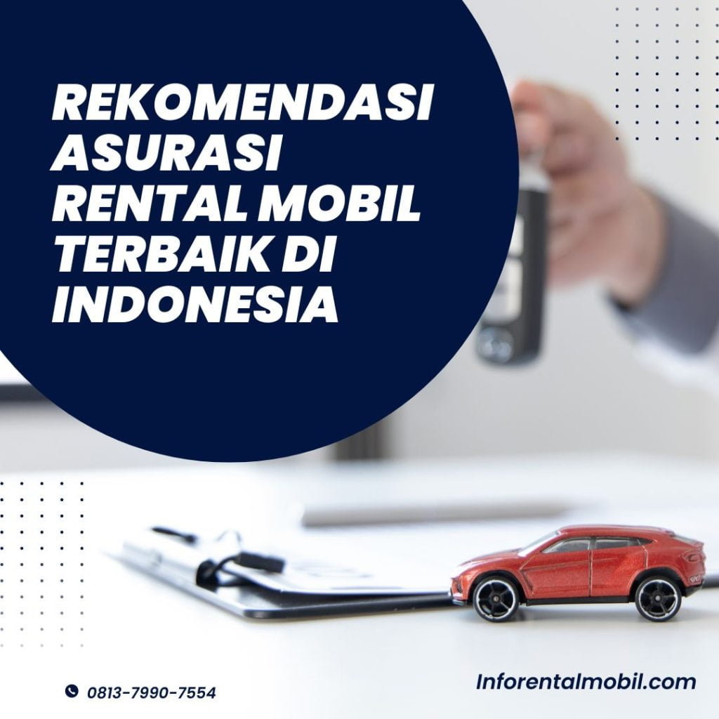 Rekomendasi Asurasi rental mobil Terbaik di Indonesia