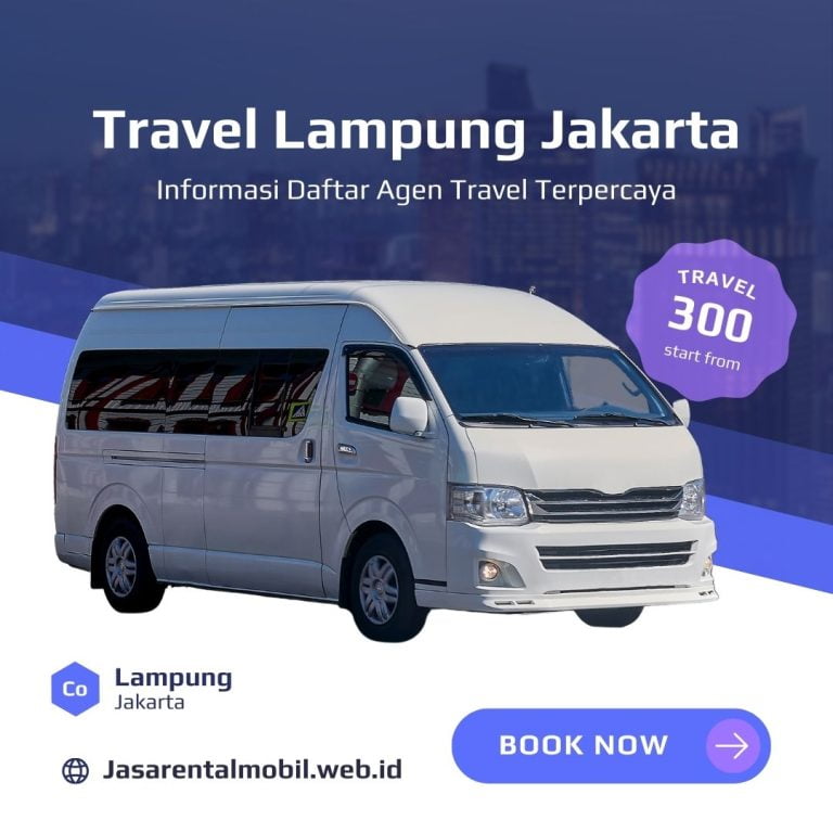 Rekomendasi Travel dengan Sewa Hiace Lampung Jakarta