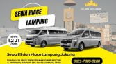 Sewa Elf dan Hiace Lampung Jakarta