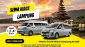 Travel Hiace Lampung ke bali